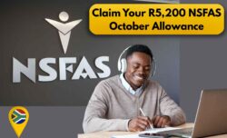 NSFAS October 2025 Allowance Worth R5,200 for university and TVET students – How to Claim, walkthrough eligibility timelines and status tracking